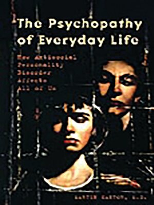 cover image of The Psychopathy of Everyday Life